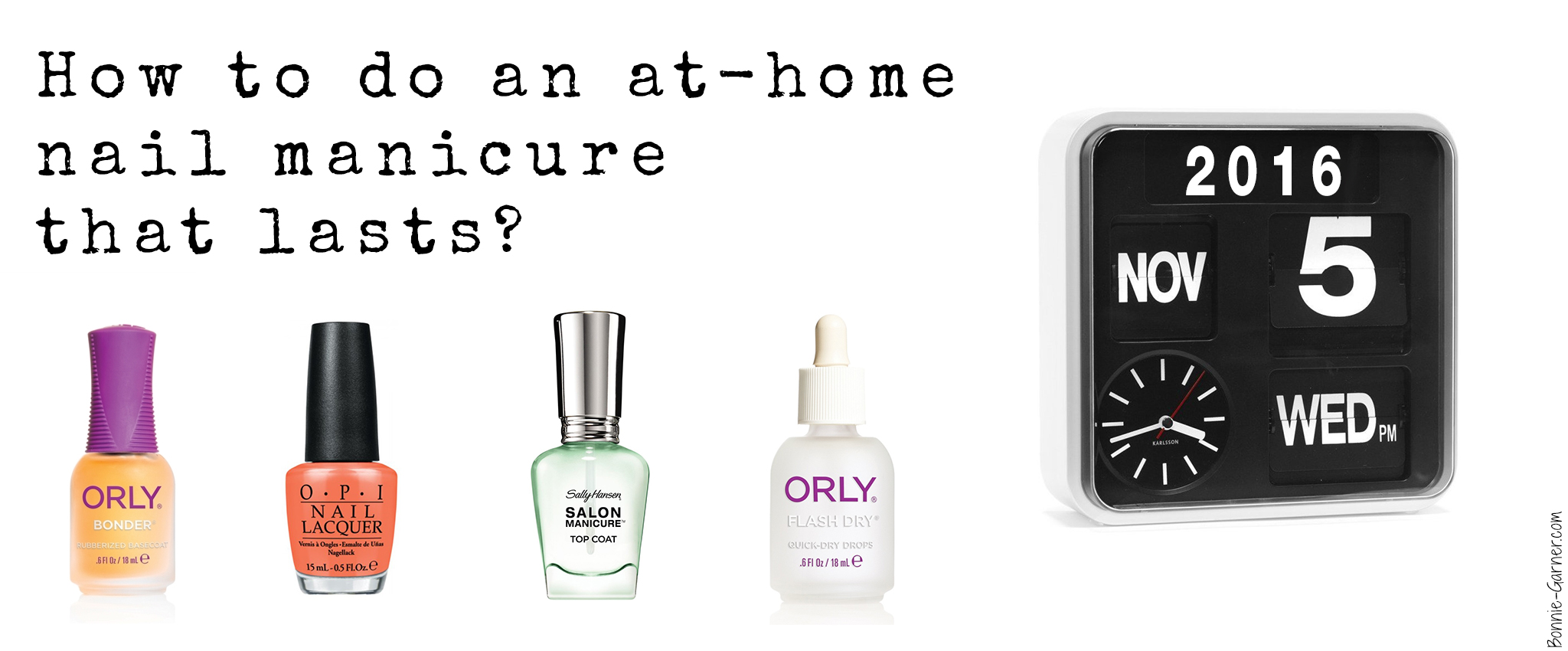 How to do an at-home nail manicure that lasts?