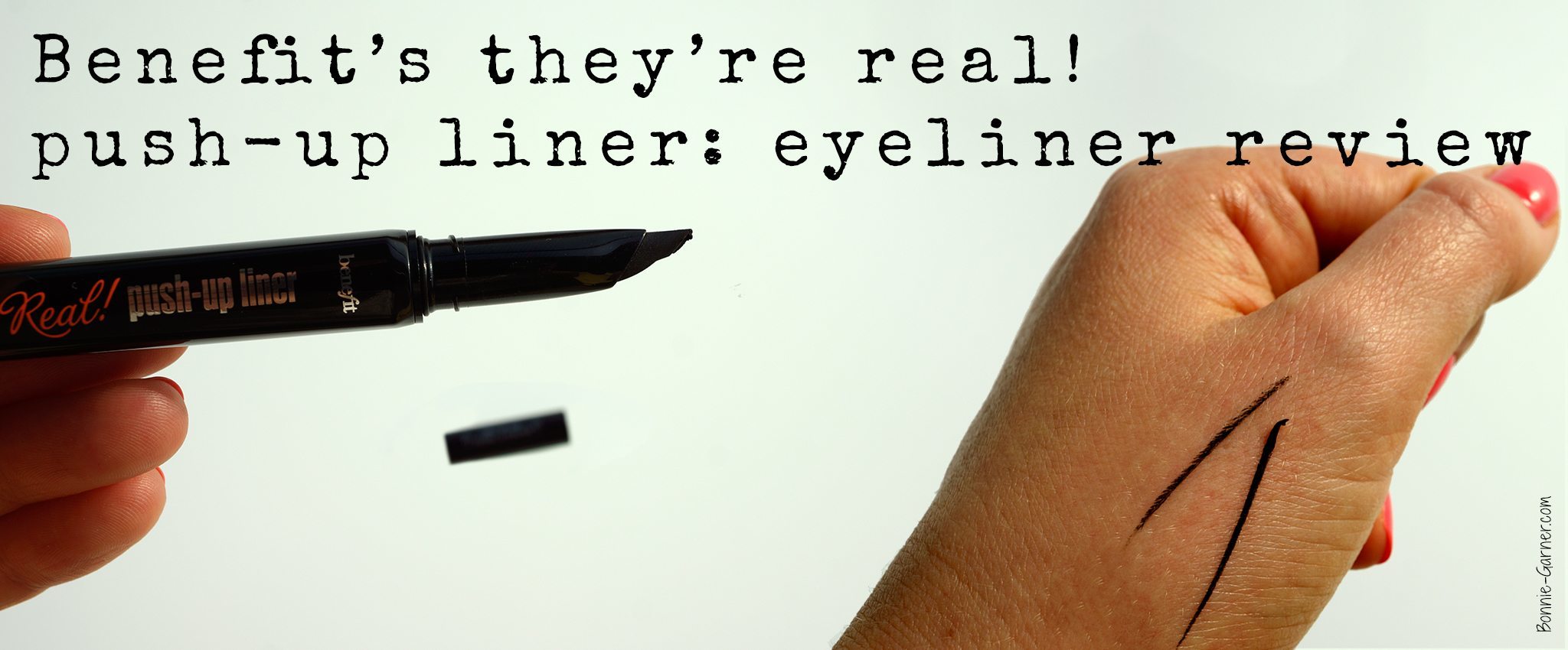 Benefit’s they’re real! push-up liner: eyeliner review