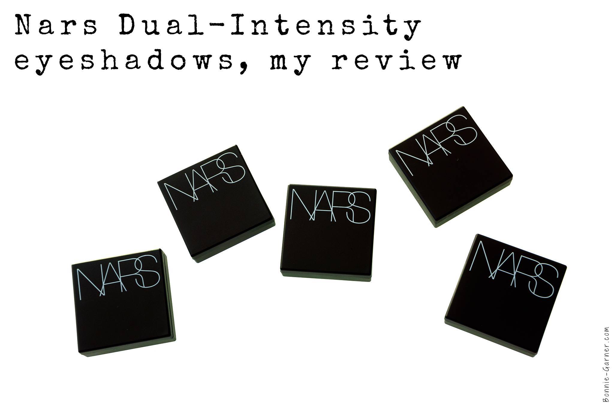 Nars Dual-Intensity eyeshadows, my review
