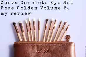 ZOEVA Rose Golden Luxury Complete Eye Set Volume 2, my review