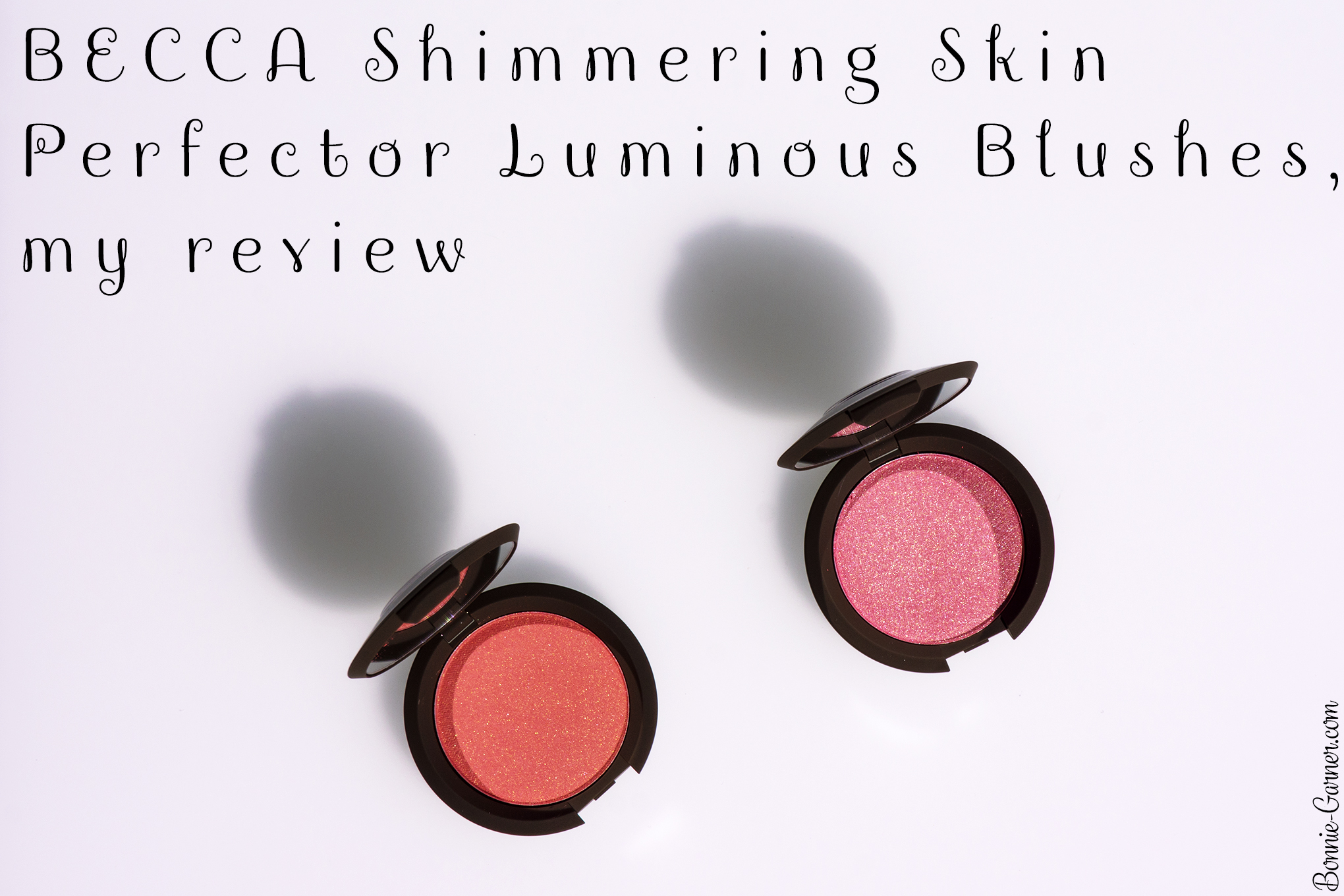BECCA Shimmering Skin Perfector Luminous Blushes, my review