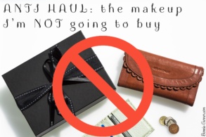 ANTI HAUL: the makeup I'm NOT going to buy