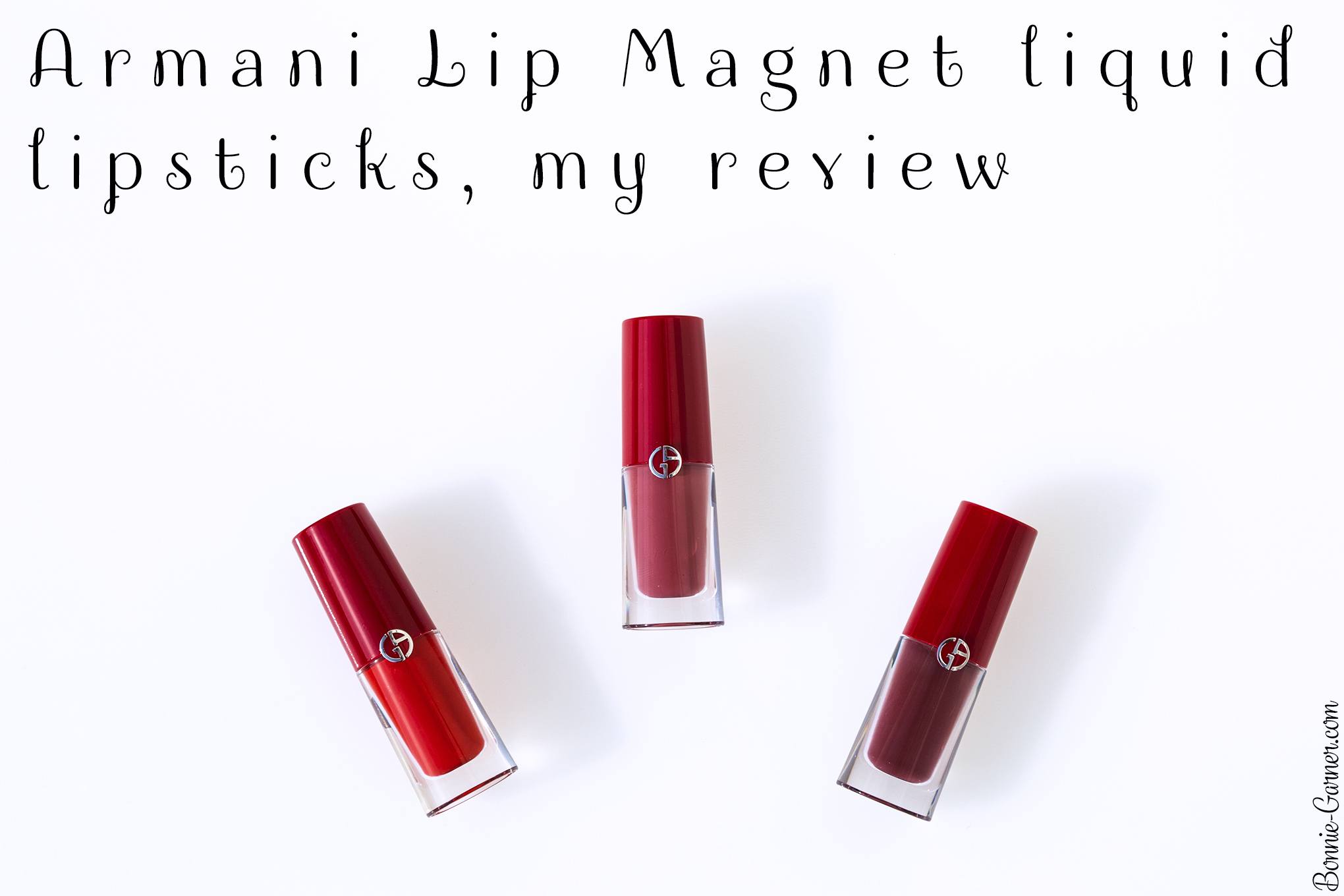 Armani Lip Magnet liquid lipsticks, my review