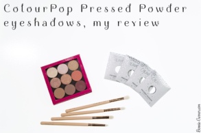 ColourPop Pressed Powder eyeshadows, my review