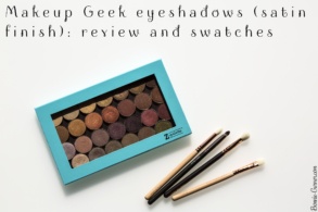 Makeup Geek eyeshadows satin finish: review and swatches