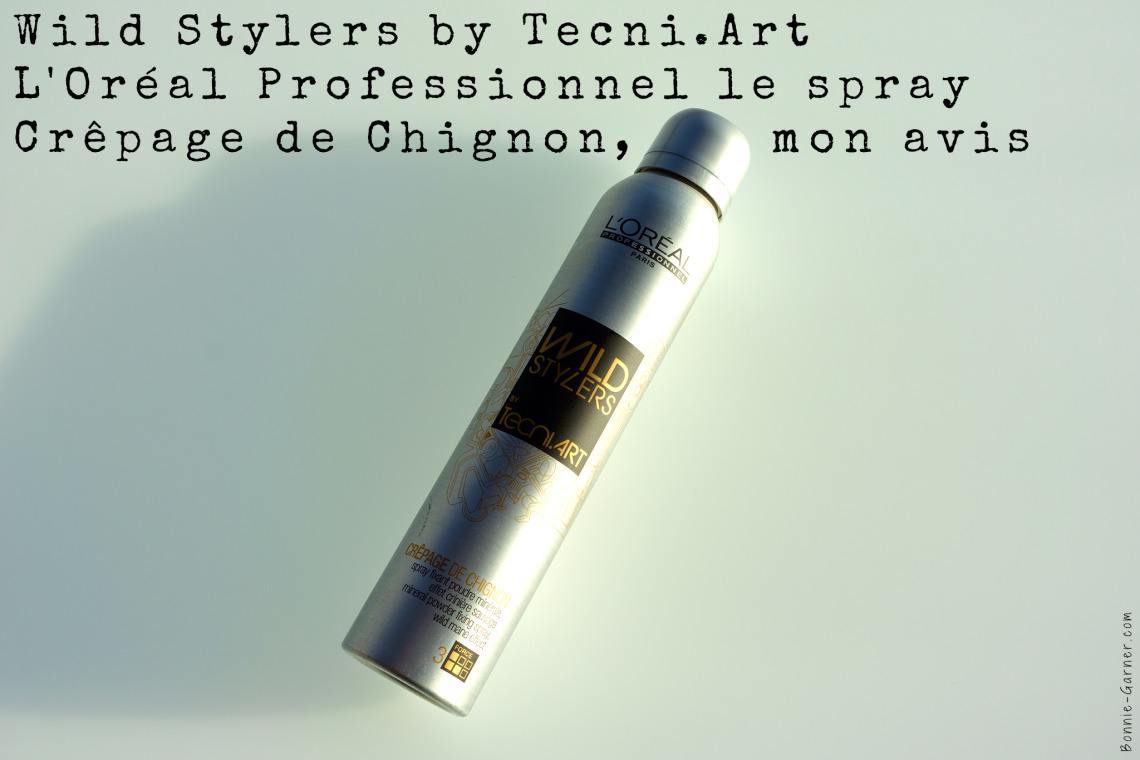 Wild Stylers by Tecni.Art L'Oréal Professionnel le spray Crêpage de Chignon, mon avis