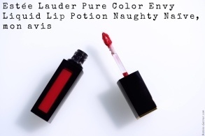Estée Lauder Pure Color Envy Liquid Lip Potion Naughty Naïve, mon avis