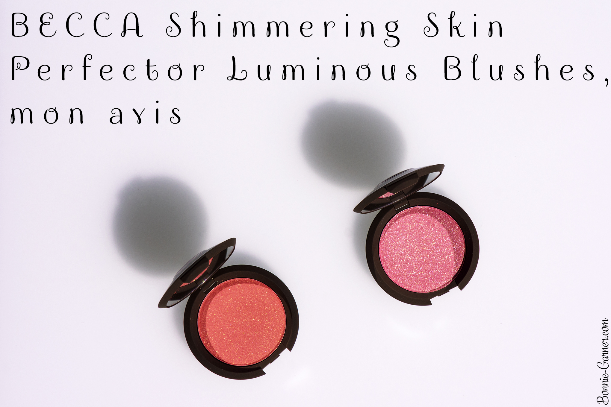 BECCA Shimmering Skin Perfector Luminous Blushes, mon avis