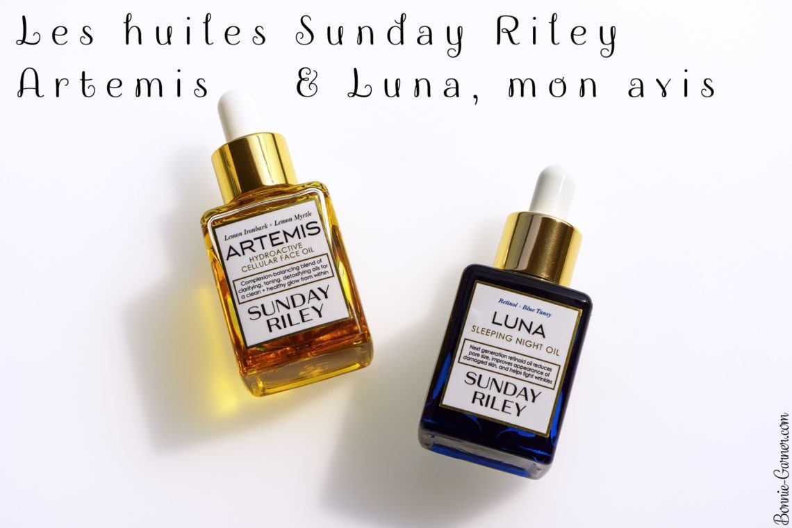 Les huiles Sunday Riley Artemis & Luna, mon avis