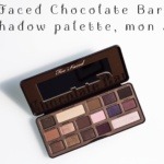 Too Faced Chocolate Bar eyeshadow palette, mon avis